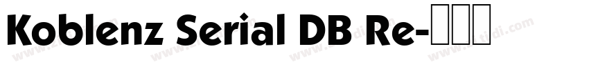 Koblenz Serial DB Re字体转换